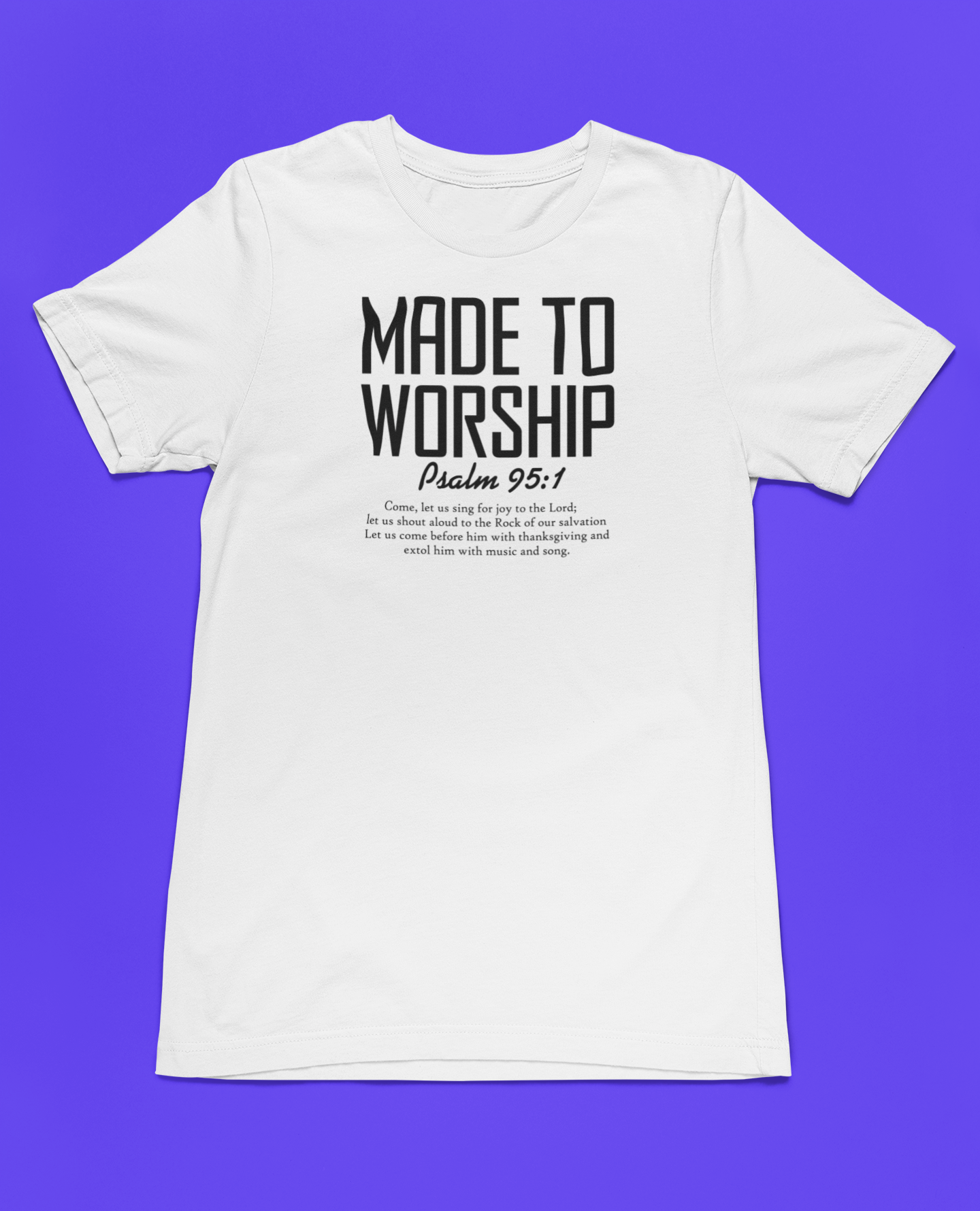 Made to T-SHIRT