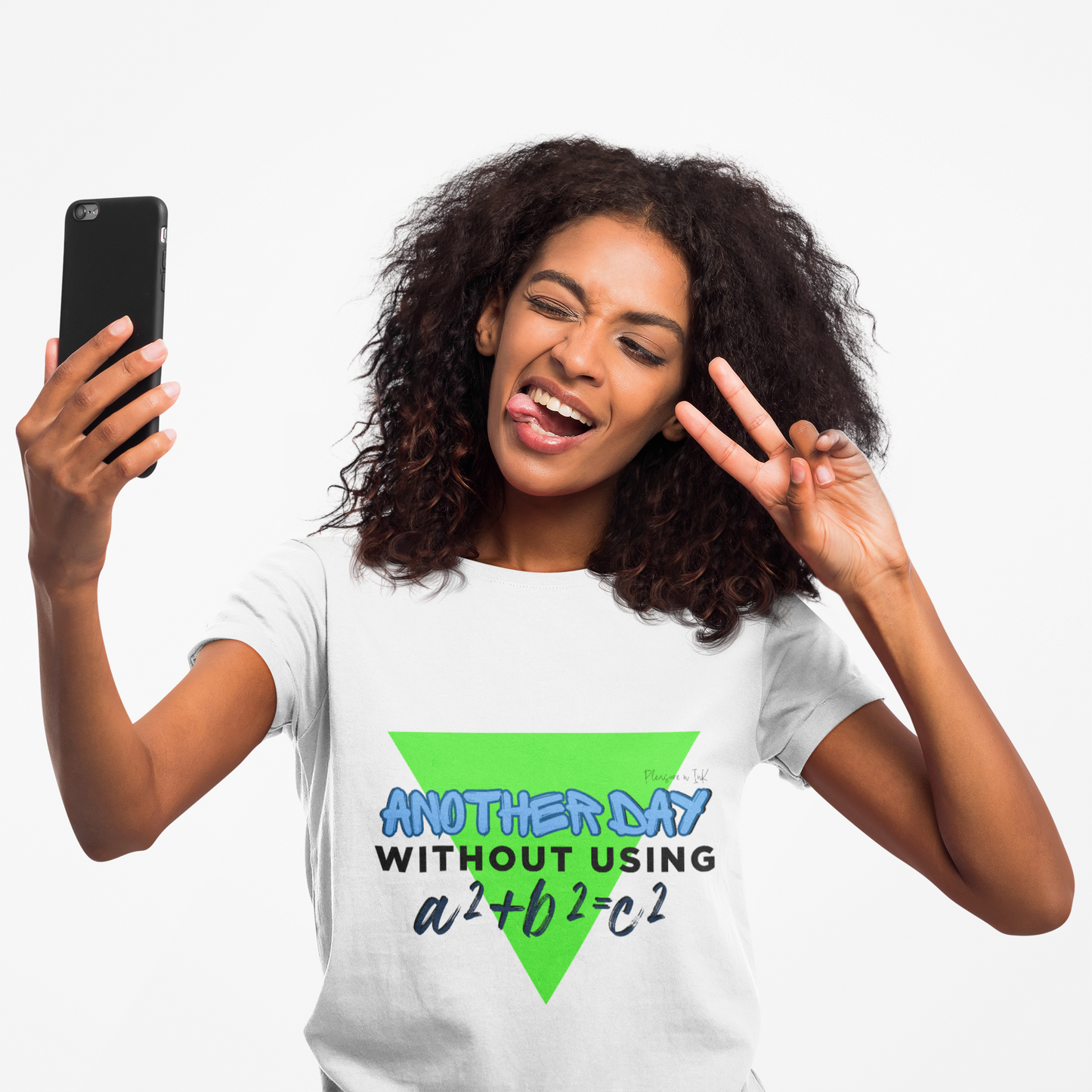 Funny Math Women's T-Shirt - "Another Day Without Using a²+b²=c²"