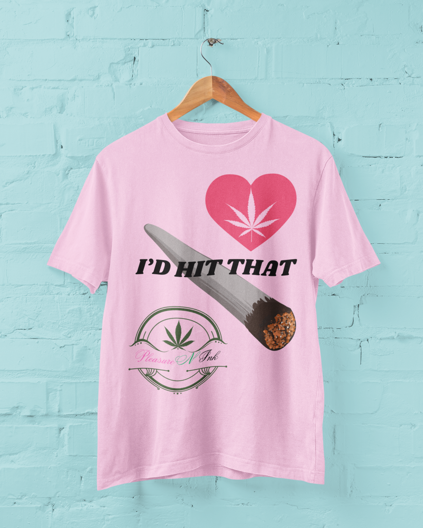 I'd Hit That 420 T-Shirt