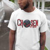 Chosen by god  T-SHIRT