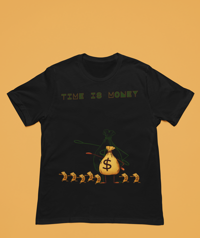 Time is money T-SHIRT