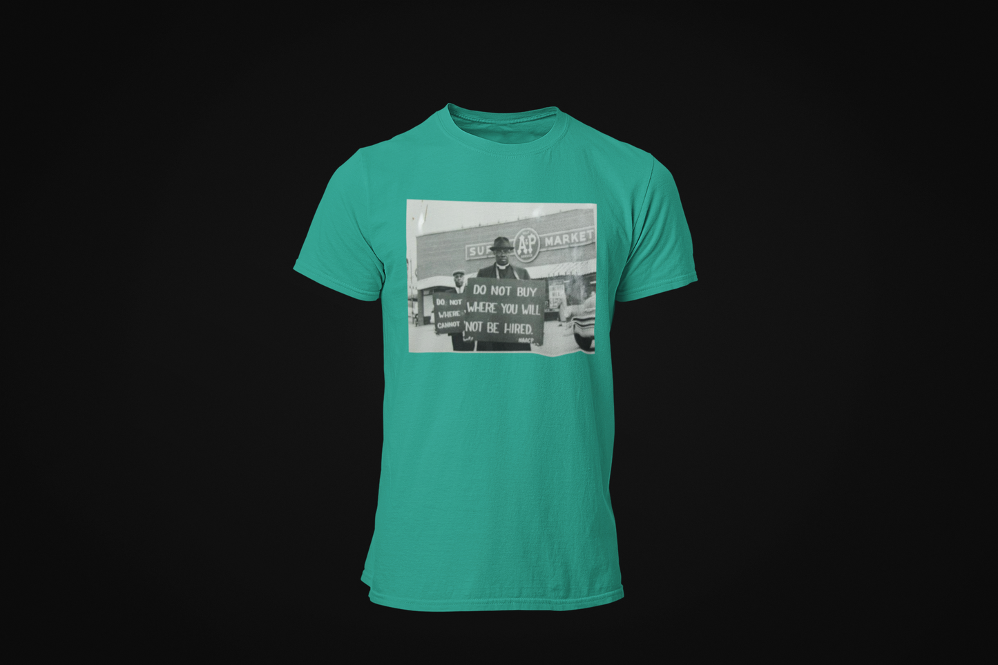 Do Not Buy Where You Will Not Be Hired T-Shirt