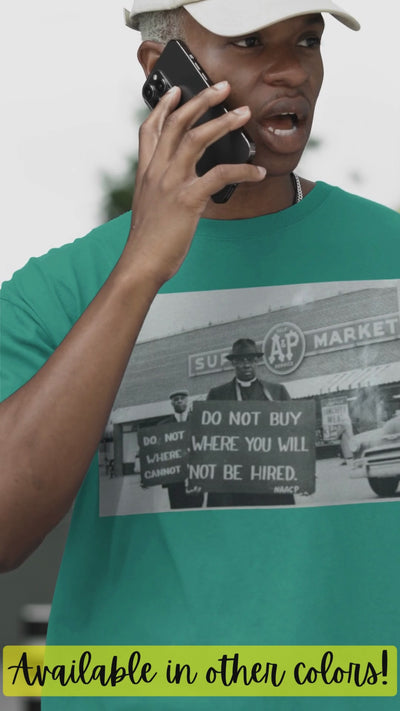 Do Not Buy Where You Will Not Be Hired T-Shirt